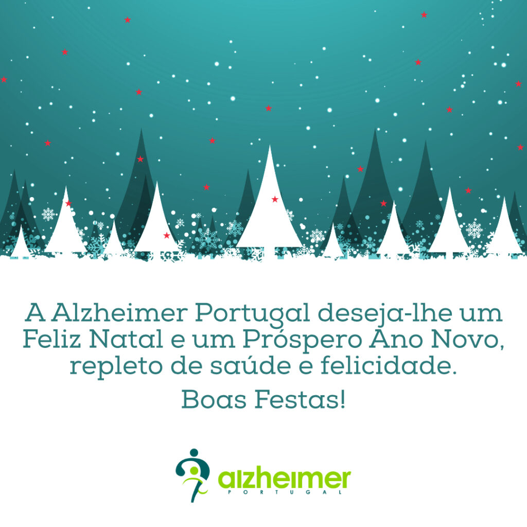 A Alzheimer Portugal deseja-lhe Boas Festas! - Associação Alzheimer Portugal